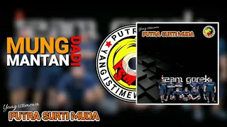 Download MUNG DADI MANTAN VOC. KADIS PSM - PUTRA SURTI MUDA TERBARU 2020 MP3