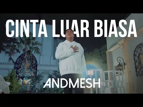 Download MP3 Andmesh Kamaleng - Cinta Luar Biasa (Official Music Video)