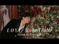 Download Lagu [Special Clip] 'L.O.V.E - Michael Bublé Cover by 영재 (YOUNGJAE)