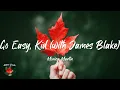 Monica Martin - Go Easy, Kid (with James Blake) (Lyric video)