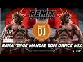 Download Lagu बनाएंगे मंदिर ||banayenge Mandir||bhavani dj remix||DJ remix bhajan||fataka Dj | bhajan||edm bess ||