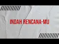 Download Lagu Indah Rencana Mu - Karaoke Lagu Rohani (Karaoke + Lirik)