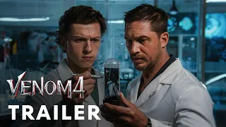 Venom 4 2025 First Trailer Tom Hardy Tom Holland 