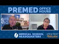 Premed Office Hours Ask a Former Medical School Admissions Director Anything