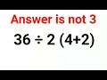 36 2 4 2 The answer is not 3 Many got it wrong Ukraine Math Test