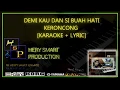 Download Lagu DEMI KAU DAN SI BUAH HATI // KERONCONG//  KARAOKE + LYRIC
