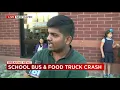 School bus vs food truck crash in New Haven CT