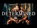 Download Lagu Best Motivational Speech Compilation EVER #33 - DETERMINED | 1 Hour of the Best Motivation