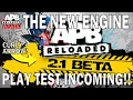 APB Reloaded NEW ENGINE TEST THIS FRIDAY 17th