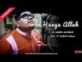 Download Lagu Hanya Allah  ||  H. Subro Alfarizi  || Cipt. H. Fadholi Ambar  ||  O.G Alfariz Entertainment