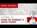 LaTeX Tutorial How to Format a Math Paper