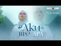 Download Lagu Puja Saiba - Aku Bisa Apa  (Official Music Video)