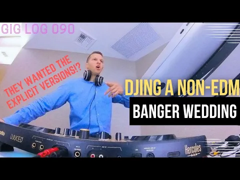 Download MP3 GIG LOG 090 | NO EDM WEDDING | ALL HIP-HOP AND R\u0026B | THEY WANTED EXPLICIT VERSIONS!?