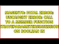 Fatal error Uncaught Error Call to a member function setSaveParametersInSession on boolean in