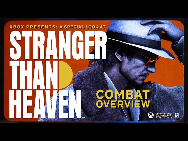 COMBAT OVERVIEW | Xbox Presents: A Special Look at STRANGER THAN HEAVEN