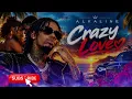 CRAZY LOVE 💕💕💕💕 BY ALKALINE (OFFICIAL VISUALIZER)
