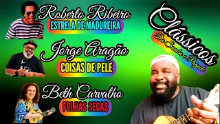 Download Estrela de Madureira - ROBERTO RIBEIRO | Coisa de Pele - JORGE ARAGÃO | Folhas Secas - BETH CARVALHO MP3