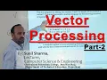 Vector Processing Part-2 Computer System Organization Computer Architecture Sunil Sharma