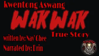 wak wak kwentong aswang true story drinworks stories