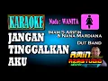 Download Lagu JANGAN TINGGALKAN AKU || Imam S Arifin || KARAOKE Nada WANITA