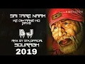 Download Lagu sai tare naam ke deewane ho gaye Rmx by stk official sourabh bass mix 2019).mp3