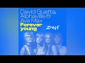 Download Lagu David Guetta, Alphaville \u0026 Ava Max - Forever Young (ZAN-F Festival Mashup)