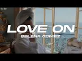 Selena Gomez - Love On (Lyrics)