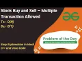 Stock Buy and Sell - Multiple Transactions Allowed Array GFG POTD C Java Code Kar Lo