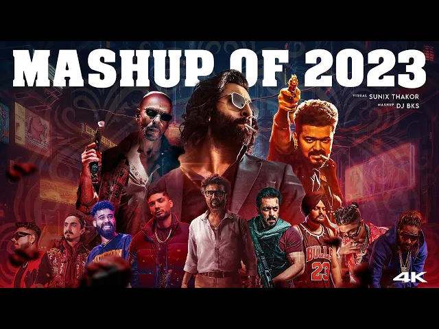Download MP3 Mashup of 2023 | DJ BKS  & Sunix Thakor | Year End Mashup (125+ Songs of 2023)