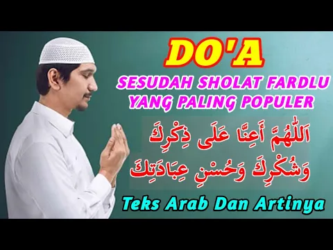 Download MP3 Doa Sesudah Sholat Fardlu Paling Populer 🤲 Teks Arab Dan Artinya 🤲 Ustadz Mahfudz Syafruddin