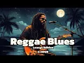 Lagu 2-Hour Reggae Blues: A lounge Edition 