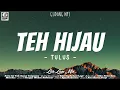 TULUS - Teh Hijau (Lirik) Nadhif Basalamah, Batas Senja, Jinan | Mix Lagu Viral Terbaru 2026