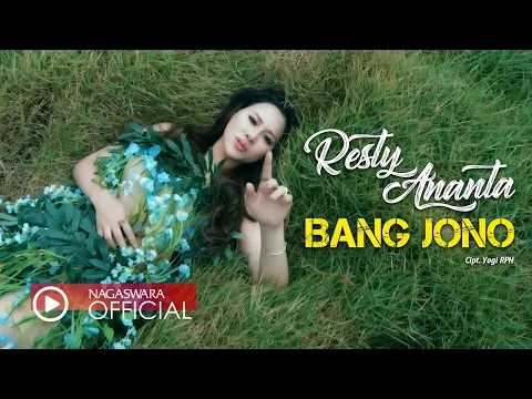 Download MP3 Resty Ananta - Bang Jono (Official Music Video NAGASWARA)