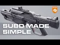 Why Subd Modeling Is Actually Easy