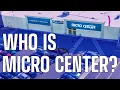 Who is Micro Center