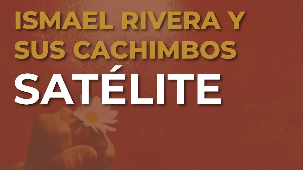 Ismael Rivera y Sus Cachimbos - Satélite (Audio Oficial)