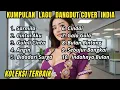 Lagu KOLEKSI LAGU DANGDUT TERMAHALL POPULER MENYENTUH HATI  ||  PALING BANYAK DI CARI || MUSIK