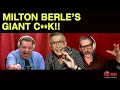 Milton Berle s Giant C k