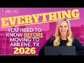 EVERYTHING You NEED to Know BEFORE Moving to Abilene Texas in 2026 Living in Abilene TX