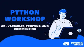 AV Python Workshop - Variables Printing and Commenting