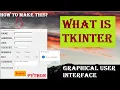 Learn Tkinter in just 30 min Graphical user interface toolkit Make interactive form in python