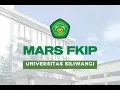 Lagu Mars FKIP Universitas Siliwangi