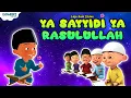 Download Lagu UPIN IPIN YA SAYYIDI YA RASULULLAH - LAGU ANAK ISLAMI
