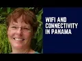 WiFi and Connectivity in Panama