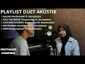 Download Lagu Playlist Duet Akustik Terbaru (Restianade feat Surepman) || Cover Akustik Terbaru 2024