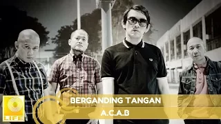 Download A.C.A.B - Berganding Tangan (Official Audio) MP3