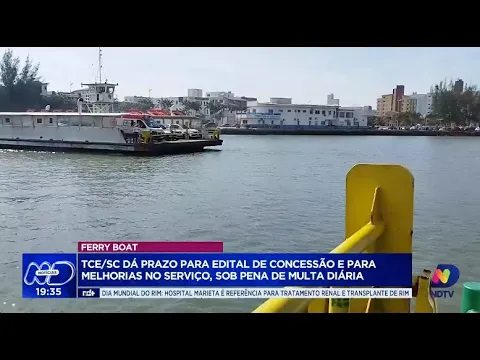 Tribunal de Contas de SC determina melhorias no serviço de ferry boat entre Itajaí e Navegantes