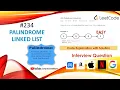 Palindrome Linked List LeetCode 234 Google Interview Question Learn Overflow