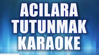 Download AHMET KAYA ACILARA TUTUNMAK KARAOKE MP3