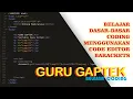 Belajar Dasar Coding Menggunakan Code Editor Brackets